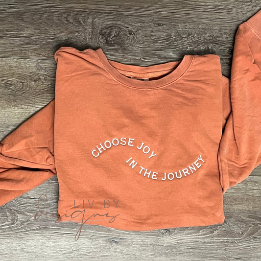 Choose Joy in the Journey Simple Lightweight comfort color crewneck | Be positive pullover | Choose Joy Lightweight wear embroidery |