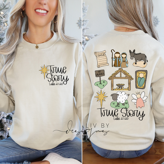 True Story Christian Crewneck | Christian pullover | DTF Nativity Scene | Sweater Gift | Luke 2 Crew