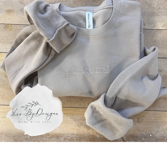 Neutral color Crewneck | Grateful or Thankful Sweater for the holidays | Great for friend, significant other | pullover for the holidays