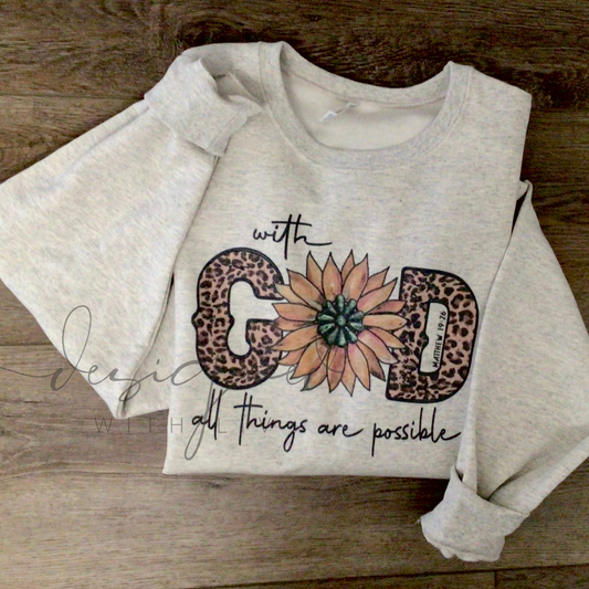 Sublimated sunflower With God, all things are possible | With God Pullover | Jerzees Crew for Easter | Casual Christian wear | Matthew 19:26 Sweater | Gift for Christian lovers | Inspirational Christian Pullover