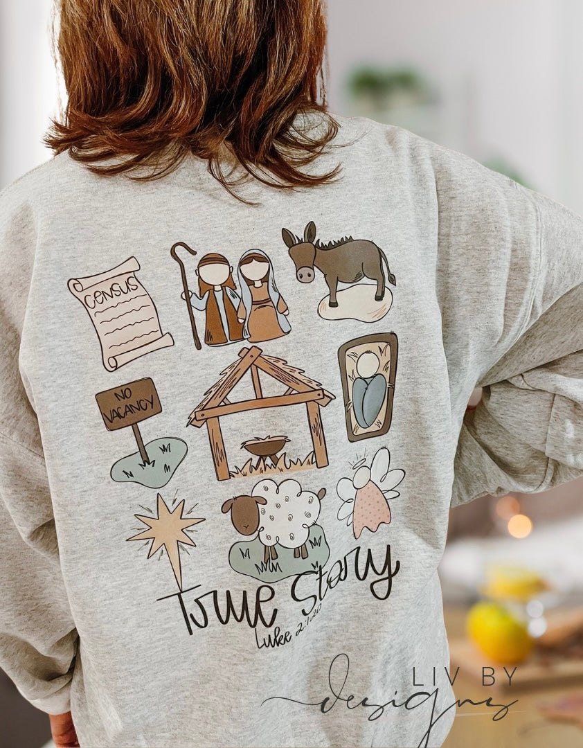 True Story Christian Crewneck | Christian pullover | DTF Nativity Scene | Sweater Gift | Luke 2 Crew