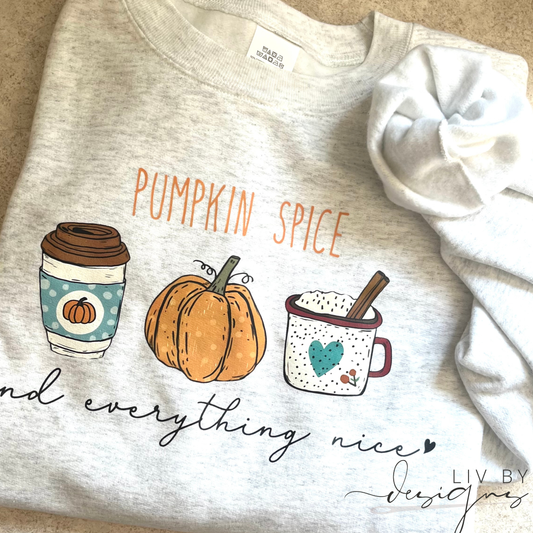 Pumpkin Spice & Everything Nice Crewneck | Fall Coffee Lover Pullover Hoodie